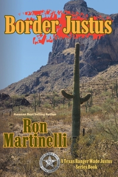 Paperback Border Justus: Wade Justus Book Series - Book 3 Book