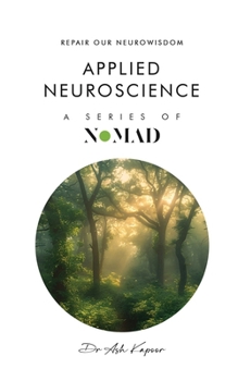 Paperback Applied Nueroscience: Repair Our Neurowisdom Book