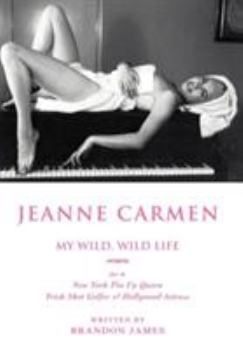 Hardcover Jeanne Carmen: My Wild, Wild Life Book