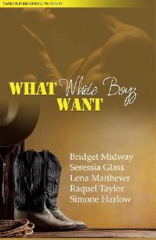 Paperback What White Boys Want Book