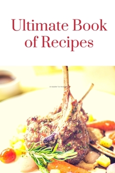 Paperback Ultimate Book of Recipes: My Favorite Recipes, Journal and Organizer,120 Page Book