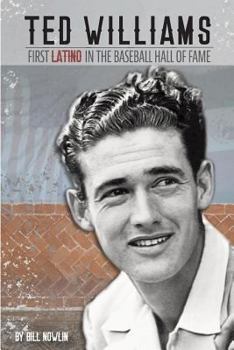 Paperback Ted Williams - The First Latino in the Baseball Hall of Fame Book