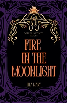 Fire in the Moonlight
