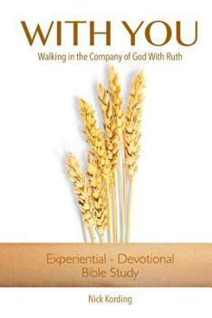 Paperback With You: Walking in the Company of God With Ruth Book
