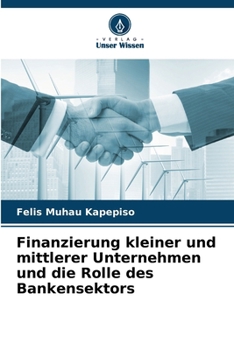 Paperback Finanzierung kleiner und mittlerer Unternehmen und die Rolle des Bankensektors [German] Book