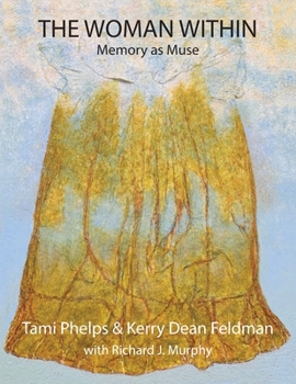 Paperback The Woman Within: Memory as Muse Book