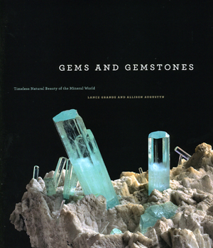 Hardcover Gems and Gemstones: Timeless Natural Beauty of the Mineral World Book