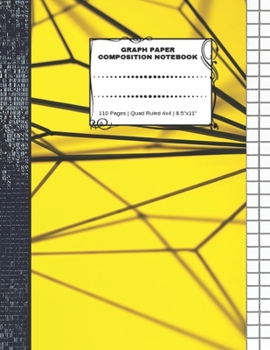 Paperback Graph Paper Composition Notebook: 110 Pages - Quad Ruled 4x4 - 8.5" x 11" Yellow Large Notebook with Grid Paper - Math Notebook For Students Book