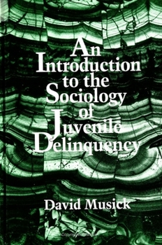 Paperback An Introduction to the Sociology of Juvenile Delinquency Book
