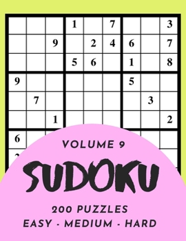 Paperback Sudoku 200 Puzzles Easy Medium Hard Volume 9: Sudoku For Adults - Answer Key Included Book