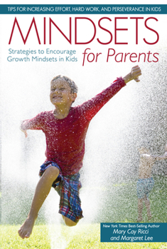 Paperback Mindsets for Parents: Strategies to Encourage Growth Mindsets in Kids Book