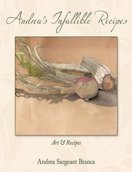Andrea's Infallible Recipes: Art & Recipes.