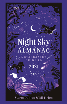 Hardcover Night Sky Almanac: A Stargazer's Guide to 2021 Book