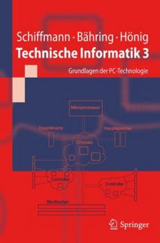 Paperback Technische Informatik 3: Grundlagen Der Pc-Technologie [German] Book