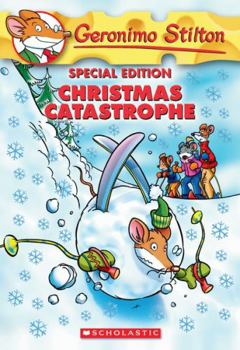 Christmas Catastrophe - Book #37 of the Geronimo Stilton - Original Italian Pub. Order