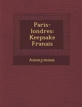Paris-Londres: Keepsake Fran Ais