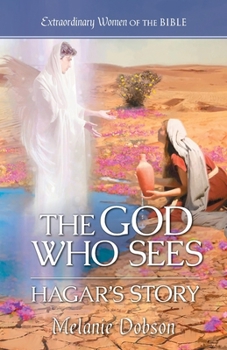 Paperback The God Who Sees: Hagar's Story Book