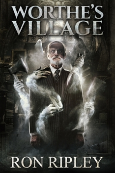 Paperback Worthe's Village: Supernatural Horror with Scary Ghosts & Haunted Houses Book
