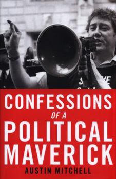 Hardcover Confessions of a Maverick MP Book