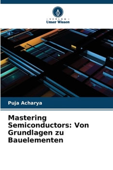 Paperback Mastering Semiconductors: Von Grundlagen zu Bauelementen [German] Book