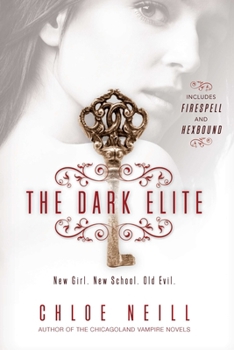 The Dark Elite: Volume 1 (Firespell & Hexbound) - Book  of the Dark Elite