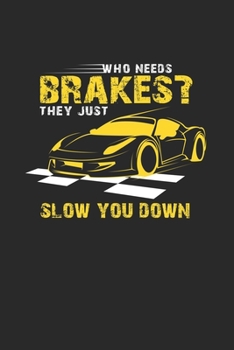 Who needs brakes: 6x9 Stock Car Racing | grid | squared paper | notebook | notes