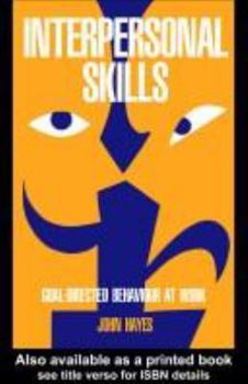 Paperback Interpersonal Skills: Goal Directed Behaviour at Work Book