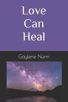 Paperback Love Can Heal Book