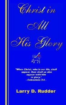 Paperback Christ in All His Glory Book
