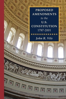 Hardcover Proposed Amendments to the U.S. Constitution 1787-2001: Volume IV. Revised Supplement 2001-2021 Book