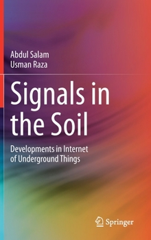 Hardcover Signals in the Soil: Developments in Internet of Underground Things Book