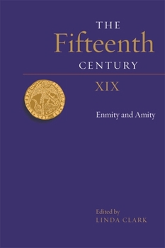 Hardcover The Fifteenth Century XIX: Enmity and Amity Book