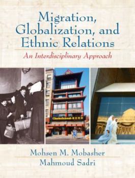 Paperback Migration, Globalization and Ethnic Relations: An Interdisciplinary Approach Book