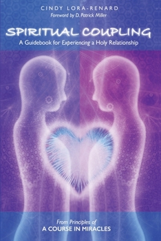 Paperback Spiritual Coupling: A Guidebook for Experiencing a Holy Relationship Book