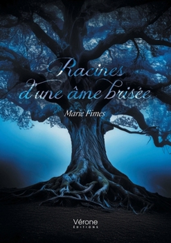 Paperback Racines d'une âme brisée [French] Book