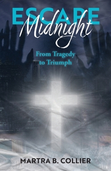 Paperback Escape Midnight: From Tragedy to Triumph Book