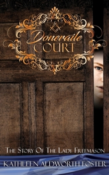 DONERAILE COURT: THE STORY OF THE LADY FREEMASON