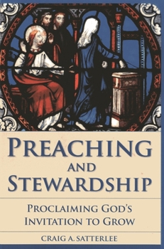 Paperback Preaching and Stewardship: Proclaiming God's Invitation to Grow Book