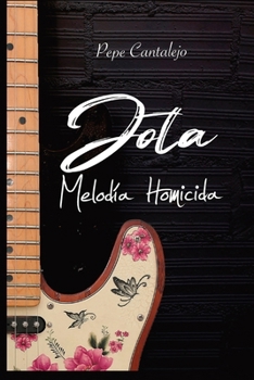 Paperback Jota; melodía homicida [Spanish] Book