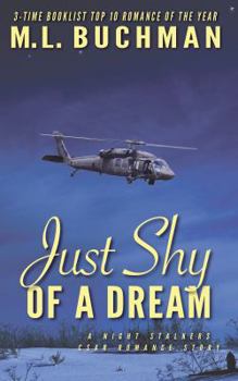 Just Shy of a Dream - Book #6 of the Night Stalkers CSAR stories