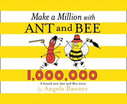 Make a Million with Ant and Bee - Book #15 of the Ant and Bee