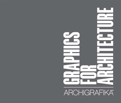 Hardcover Graphics for Architecture: Archigrafika Book