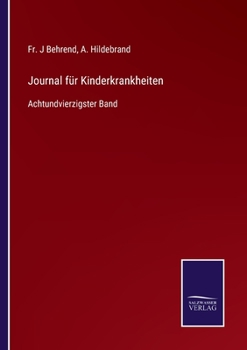 Paperback Journal für Kinderkrankheiten: Achtundvierzigster Band [German] Book