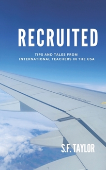 Paperback Recruited: Tips and Tales From International Teachers in the USA Book