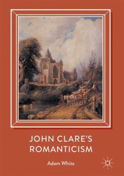 Hardcover John Clare's Romanticism Book