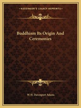 Paperback Buddhism Its Origin And Ceremonies Book