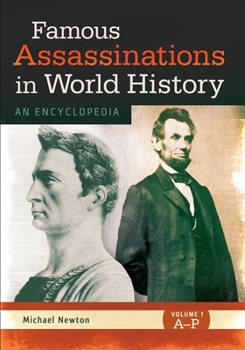 Hardcover Famous Assassinations in World History: An Encyclopedia [2 Volumes] Book