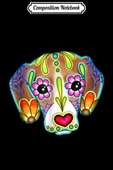 Composition Notebook: Beagle - Day of the Dead Sugar Skull Dog Journal/Notebook Blank Lined Ruled 6x9 100 Pages