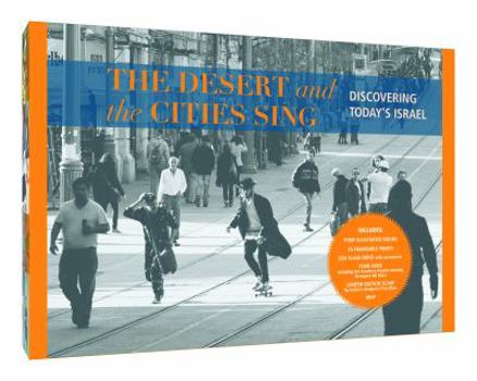 Hardcover The Desert and the Cities Sing: Discovering Today's Israel: A Treasure Box Book