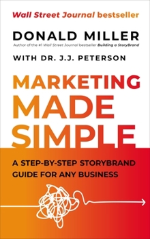 Hardcover Marketing Made Simple: A Step-By-Step Storybrand Guide for Any Business Book